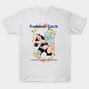 Soulmate Catch T-Shirt